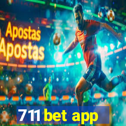 711 bet app